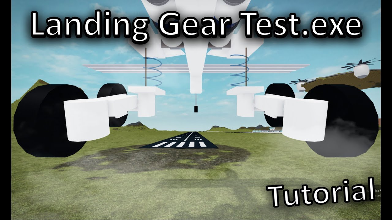 Landing Gear Test.exe Tutorial - YouTube