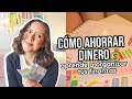 Cómo ahorrar y administrar tu dinero en tus 20s | Consejos básicos 💰 ¡Haz esto para tener dinero!