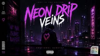 Neon Drip Veins - Dark Emotional Melodic Bass