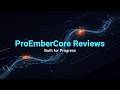 ProEmberCore Reviews 🔥 Optimized Trading for Real Growth