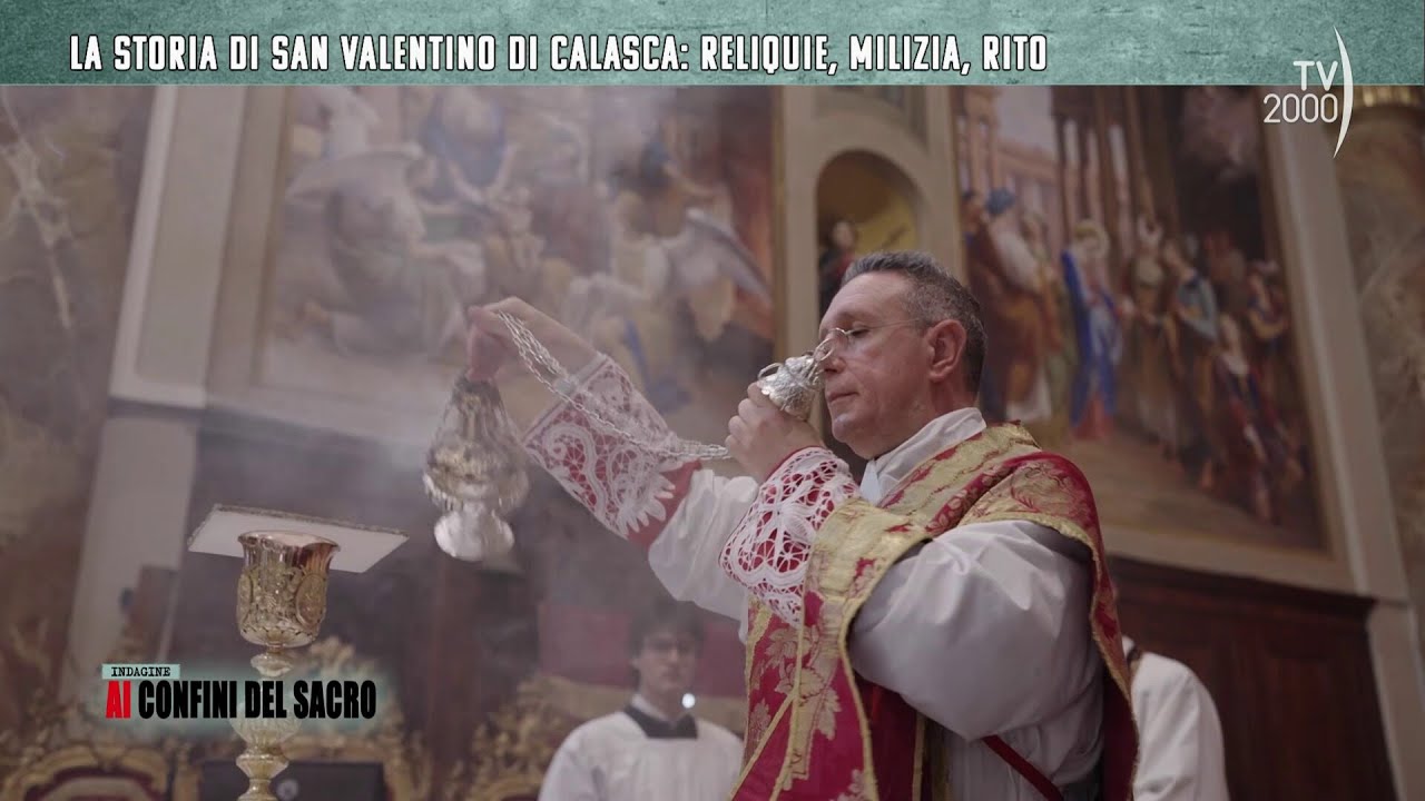 La storia di San Valentino di Calasca   Reliquie, Milizia, Rito