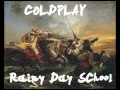Coldplay Rainy Day School mp3