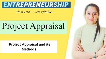 Project appraisal methods | Project appraisal entrepreneurship | Project Appraisal in Hindi