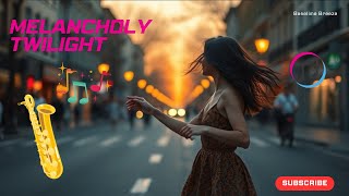 Melancholy Twilight