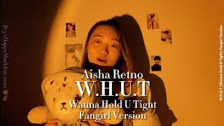 Aisha Retno - W.H.U.T (Wanna Hold U Tight) Fangirl Version Cover by JW [D-5 #HappyMarkDay 2022 🍉🐯]