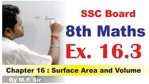 8th Maths Ex.16.3 | Chapter 16 Surface Area and Volume | New Syllabus | Mahesh Prajapati
