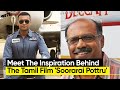 Meet The Inspiration Behind The Tamil Film 'Soorarai Pottru'