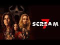Scream 7 2026 Full Movie Horror Review Facts Neve Campbell Isabel May Jasmin Savoy Brown