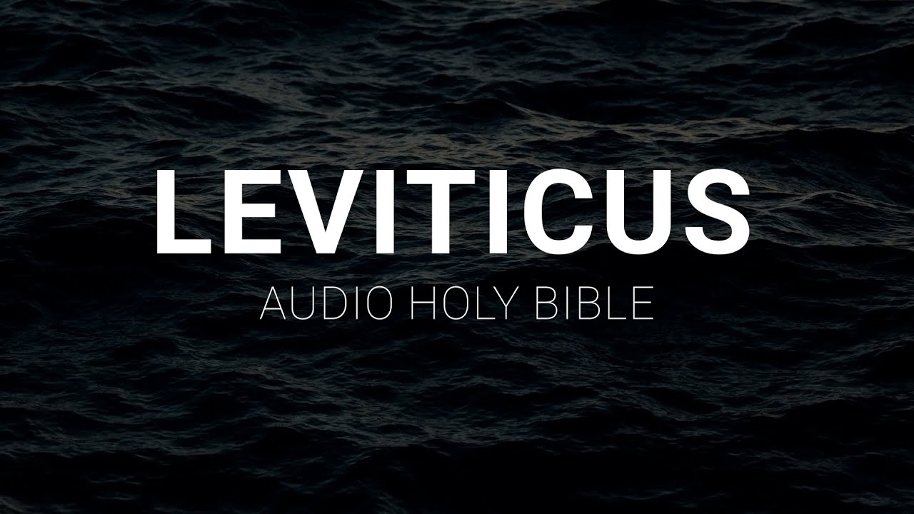 The Book of Leviticus | KJV Audio Bible | Complete Reading - YouTube