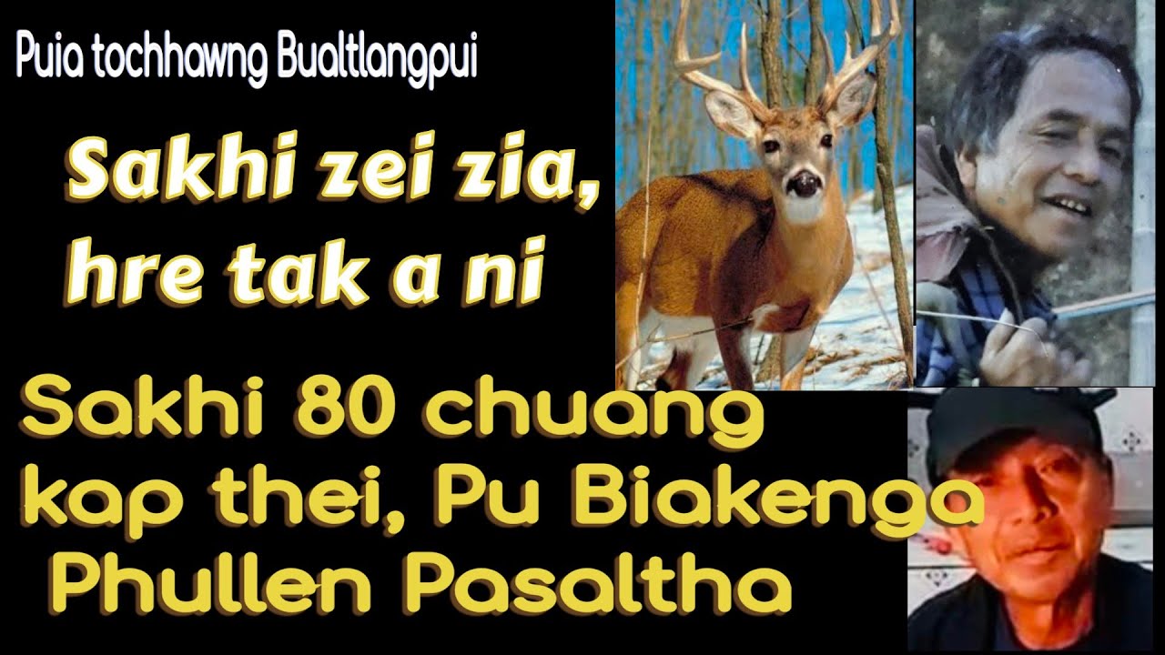 Sakhi 80 chuang kap tawh, Pu Biakenga Phullen Pasaltha thiltawn ngaihnawm