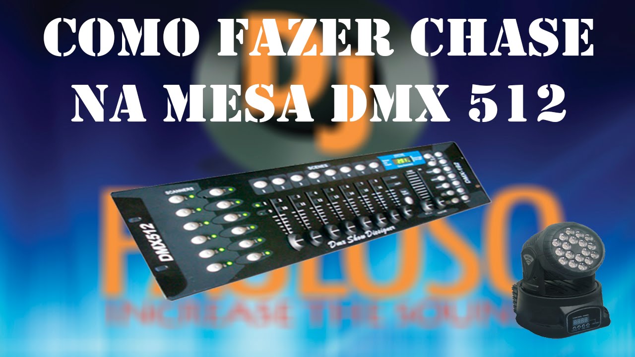 Como fazer Chase na mesa DMX 512