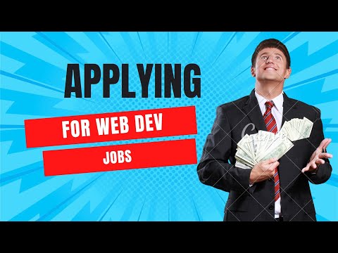 Part 10/13: Getting Hired - Applying for Web Development Jobs