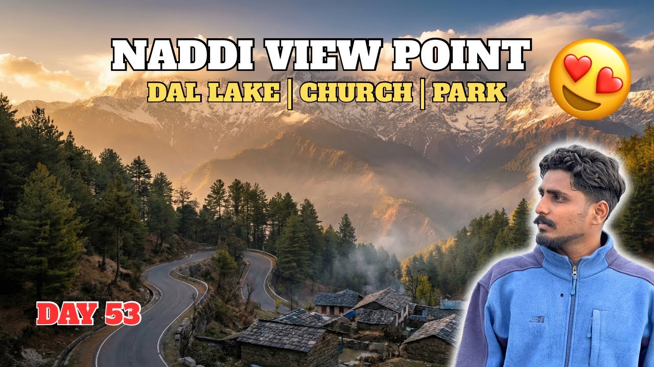 Naddi View Point te Dal Lake da Safar 😍 | Himachal Solo Trip | Day 53