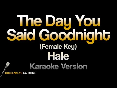 Video thumbnail for The Day You Said Goodnight - Hale