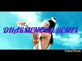 Dj Dharmendra remix com Mp3