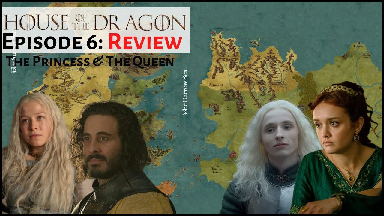 House Of The Dragon Episode 6 Review (The Princess & The Queen) - HBO ...