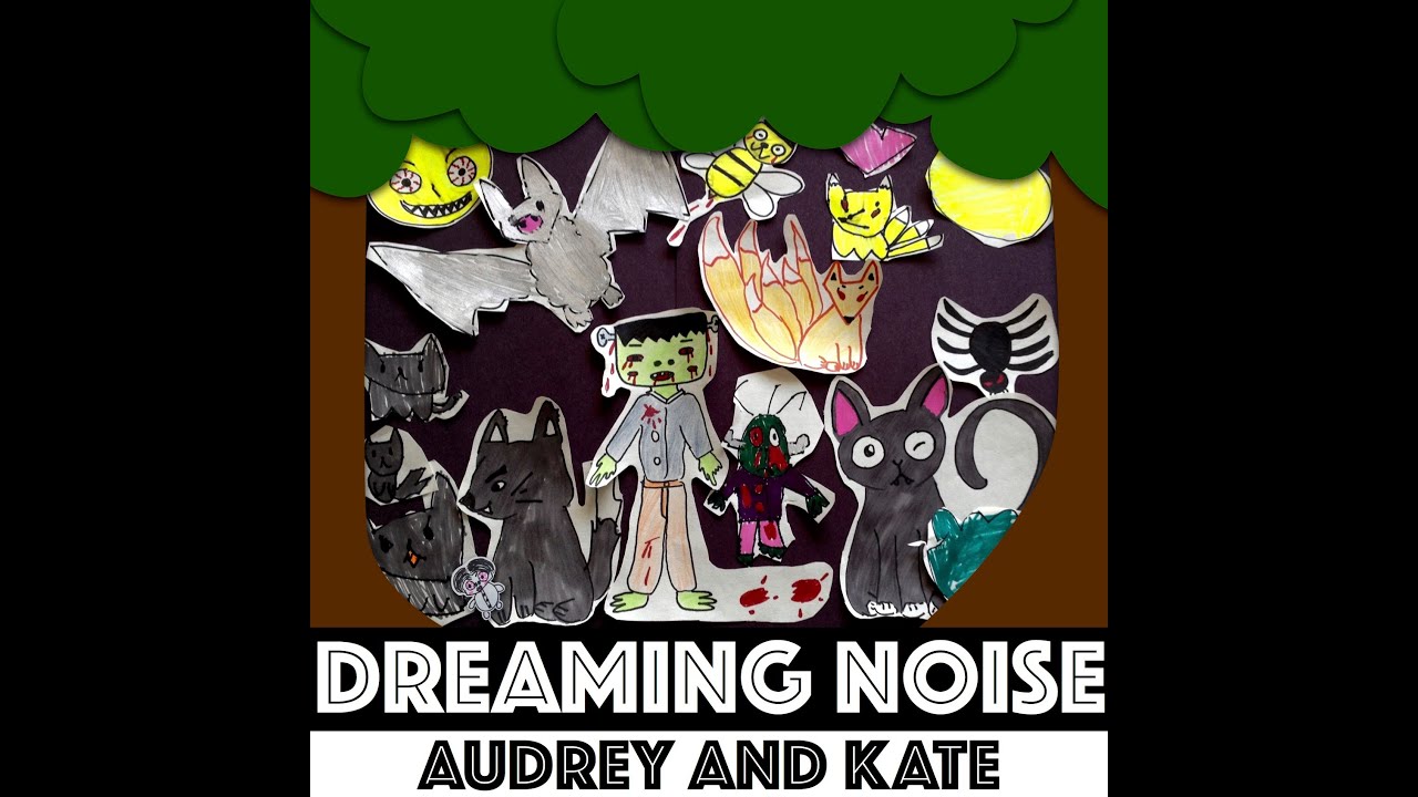 Dreaming Noise Original Song By Audrey And Kate Dreaming Noise オードリー ケイト オリジナル曲 Youtube