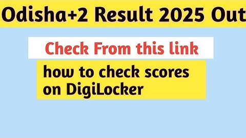 Odisha 12 Exam 2025 | CHSE Odisha +2 Result 2025 | How To Check Odisha 12th result