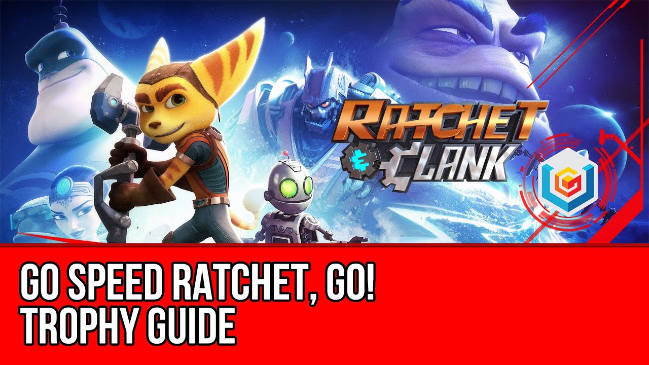 Ratchet & Clank 2016 Go Speed Ratchet, Go! Trophy Guide (Win the Gold