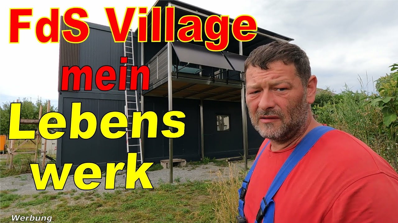 Das FdS Village Projekt 🤗 was ist bis jetzt geschafft und wie geht es weiter 🤔 Freunde des Stroms