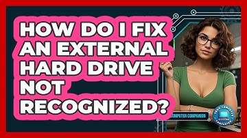 How Do I Fix An External Hard Drive Not Recognized? - Your Computer Companion