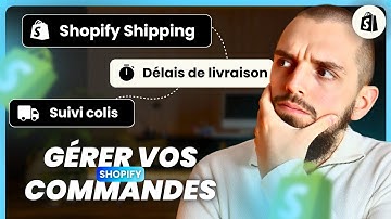 Traiter et finaliser une commande Shopify, suivi colis, afficher ses délais et bien +