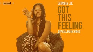 LaTasha Lee - Got This Feeling - (Official Music Video)