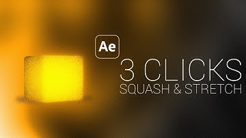 Quick Tips: Easy Squash & Stretch In After Effects