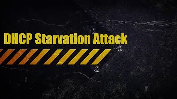 DHCP Starvation Attack and Mitigation