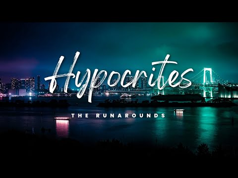 The Runarounds - Hypocrites (Lyrics Video)