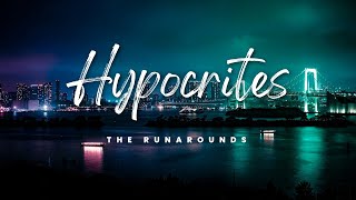 The Runarounds - Hypocrites (Lyrics Video)
