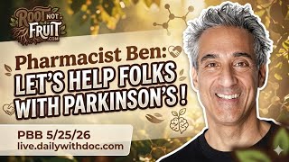 Pharmacist Ben: Let's help folks with Parkinson's ! PBB 5/25/26