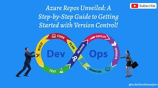 Azure Repos Unveiled: A Step-by-Step Guide to Getting Started with Version Control!