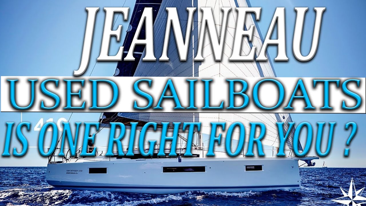 Buying a used sailboat, is jeanneau right for you ?