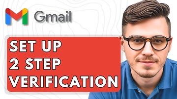 How To Set Up 2 Step Verification In Gmail [2025 Guide]