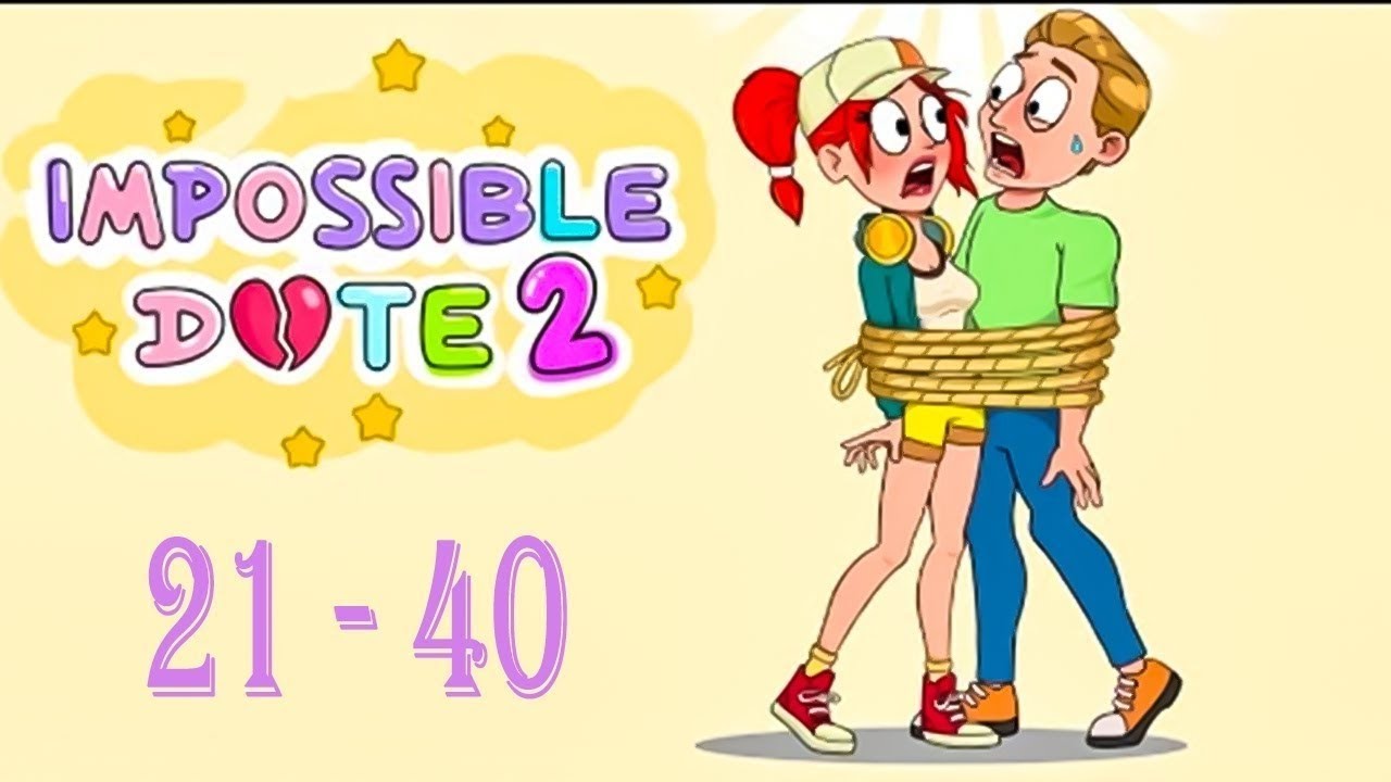 Impossible Date 2 - Part 2 Gameplay Levels: 21-40 Walkthrough