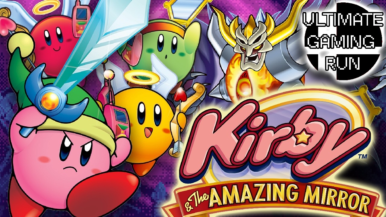 Kirby and the Amazing Mirror: Ultimate Gaming Run Ep. 6.