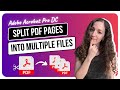 Adobe Acrobat PRO DC | How to Split PDF Pages Into Multiple Files