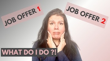 How to Choose between Two Job Offers: The Only video you need to Watch!