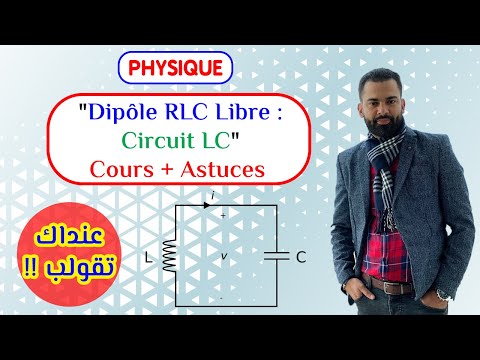 Dipôle RLC Libre - Circuit LC: Cours + Astuces - Prof Noureddine | 2 BAC Biof