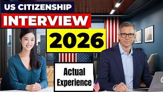 N400 | U.S. Naturalization interview 2026, U.S. Citizenship test (Actual Experience).
