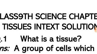 Class9th Science chapter 6 Tissues INTEXT SOLUTIONS