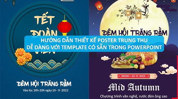 Thiết kế poster Tết trung thu - Hướng dẫn chi tiết | Phần mềm Powerpoint | Phan Trọng Nguyễn