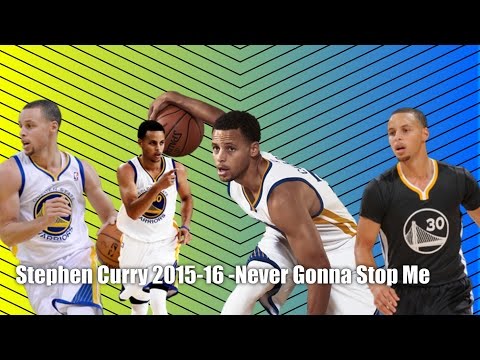 Stephen Curry 2015-16 MVP  -Never Gonna Stop Me