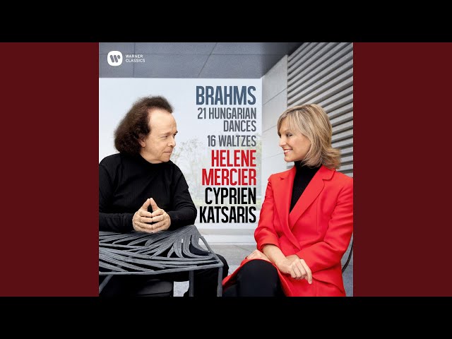 Brahms - Valses op. 39 n° 15 & 1 : Hélène Mercier & Cyprien Katsaris, piano