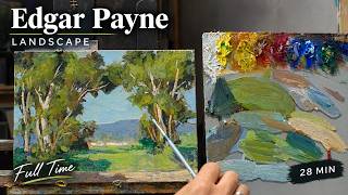 Edgar Payne Inspired Landscape | Oil Painting FULL TIME – 28 Minutes