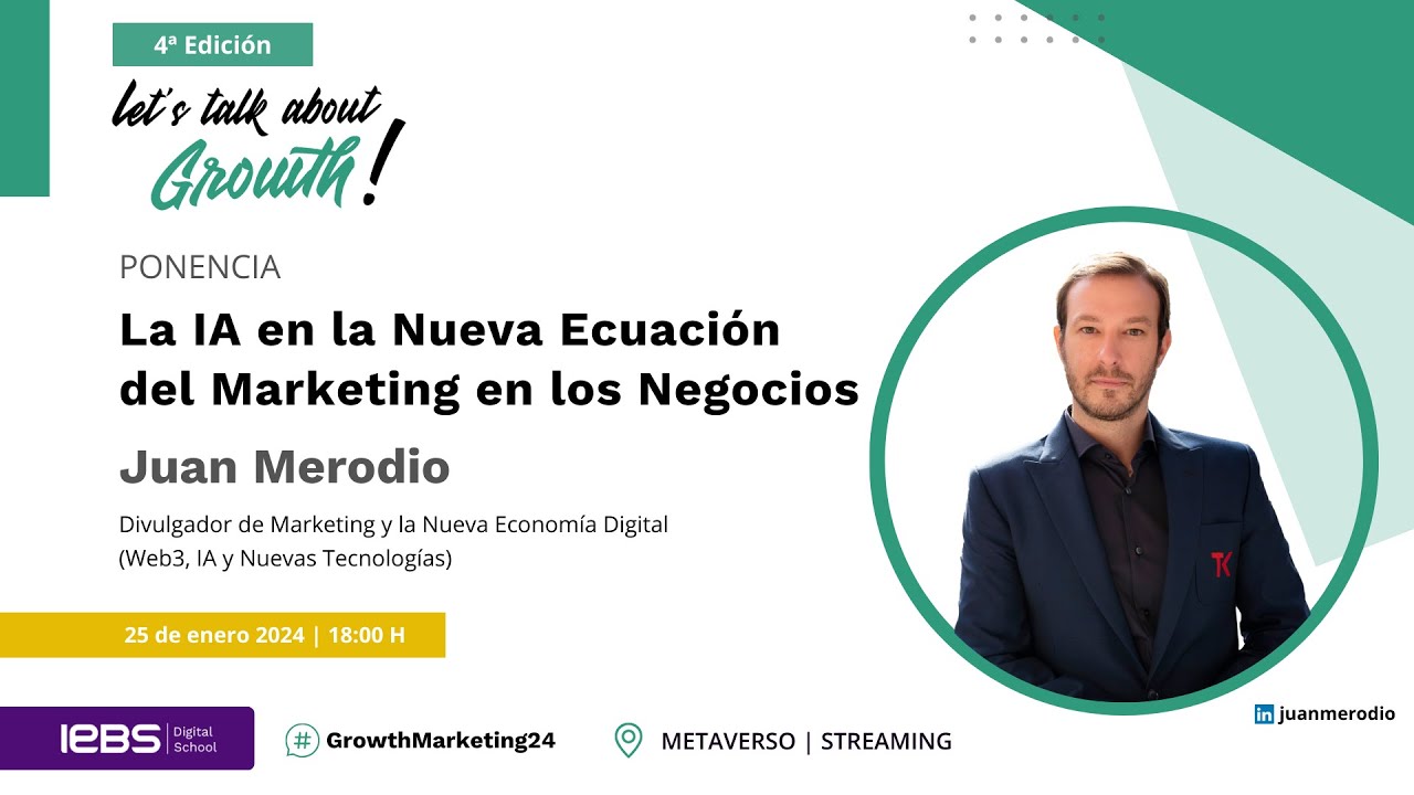 Juan Merodio - La IA en la nueva ecuación del Marketing en los negocios ...