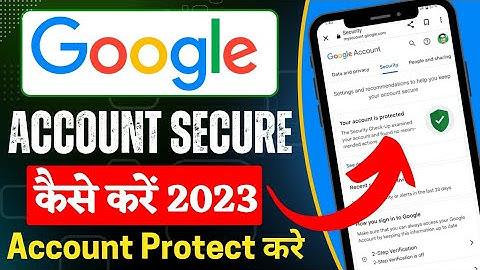 google account secure kaise kare | how to secure gmail account | gmail account ko secure kaise kare