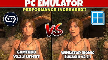 RISE OF THE TOMB RAIDER (PC) on ANDROID | Winlator Bionic v2.7.1 vs Gamehub v5.3.3 Latest