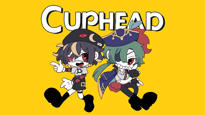 Hướng dẫn chơi cuphead 2 ngươ i